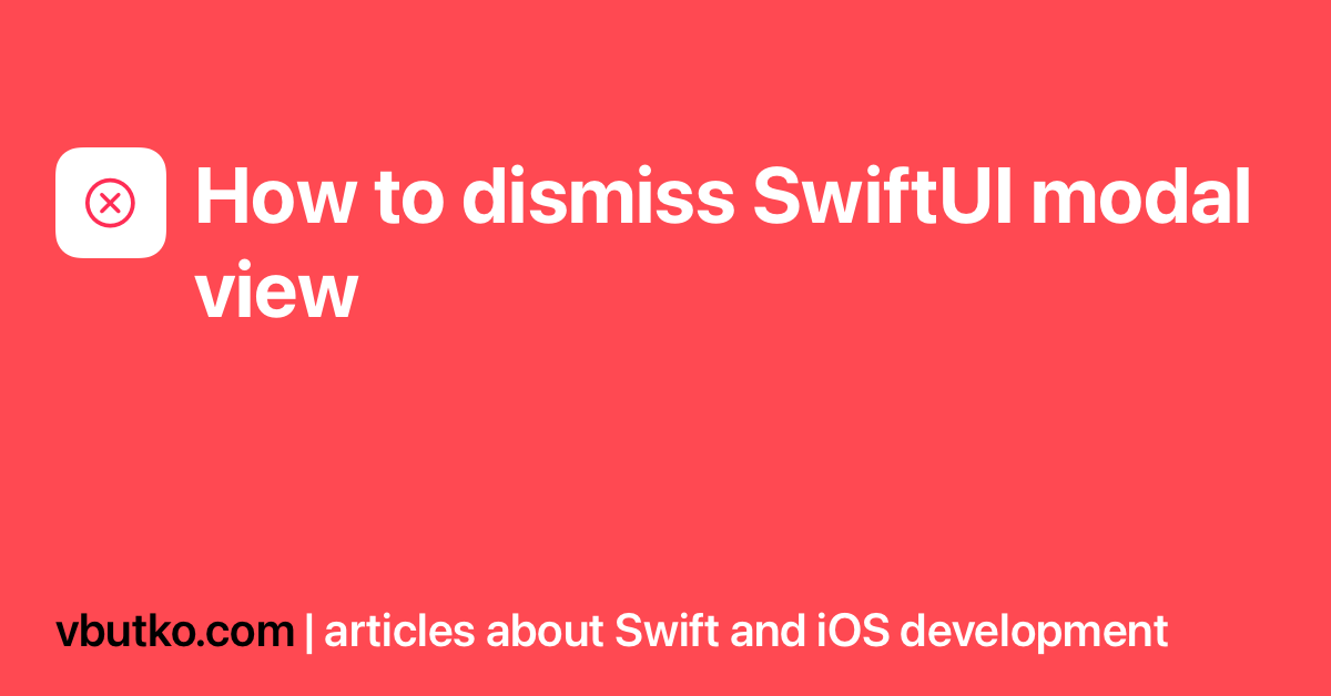 swiftui presentation mode dismiss